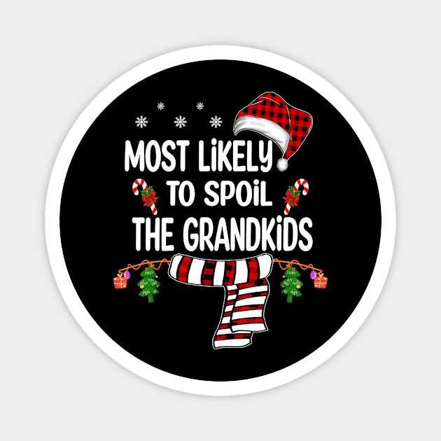 Most Likely To Spoil The Grandkids Magnet by Bagshaw Gravity